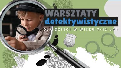 Grafika promująca warsztaty detektywistyczne dla dzieci
